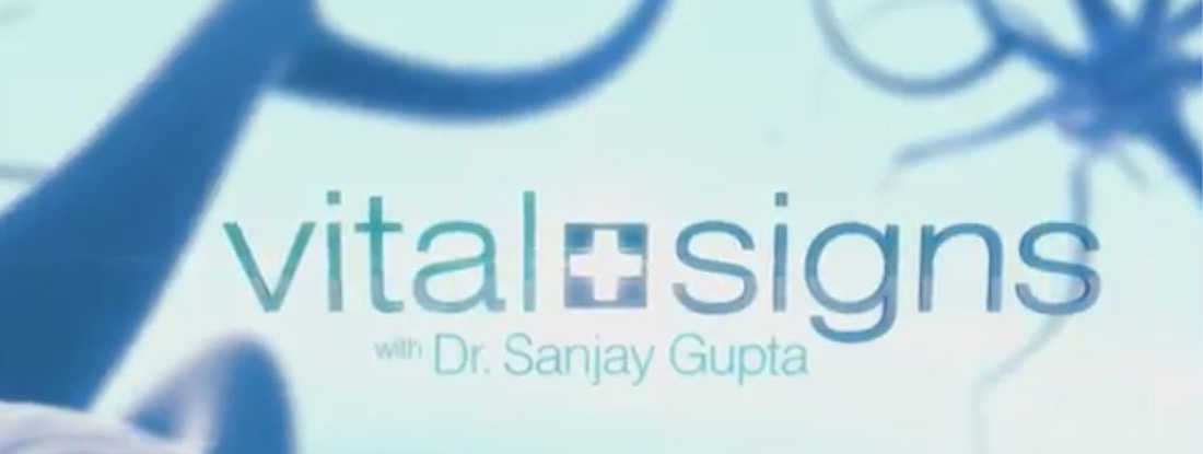 Vital Signs with Dr. Sanjay Gupta