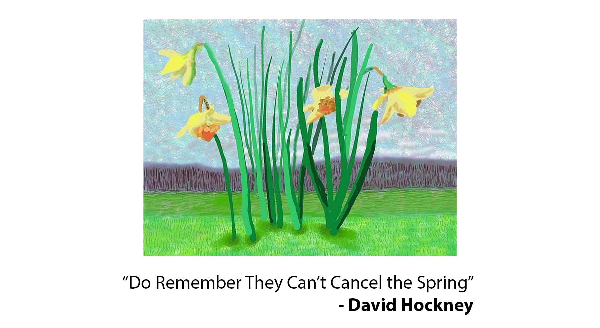 "Do They Remember They Can't Cancel the Spring?" a painting by David Hockney