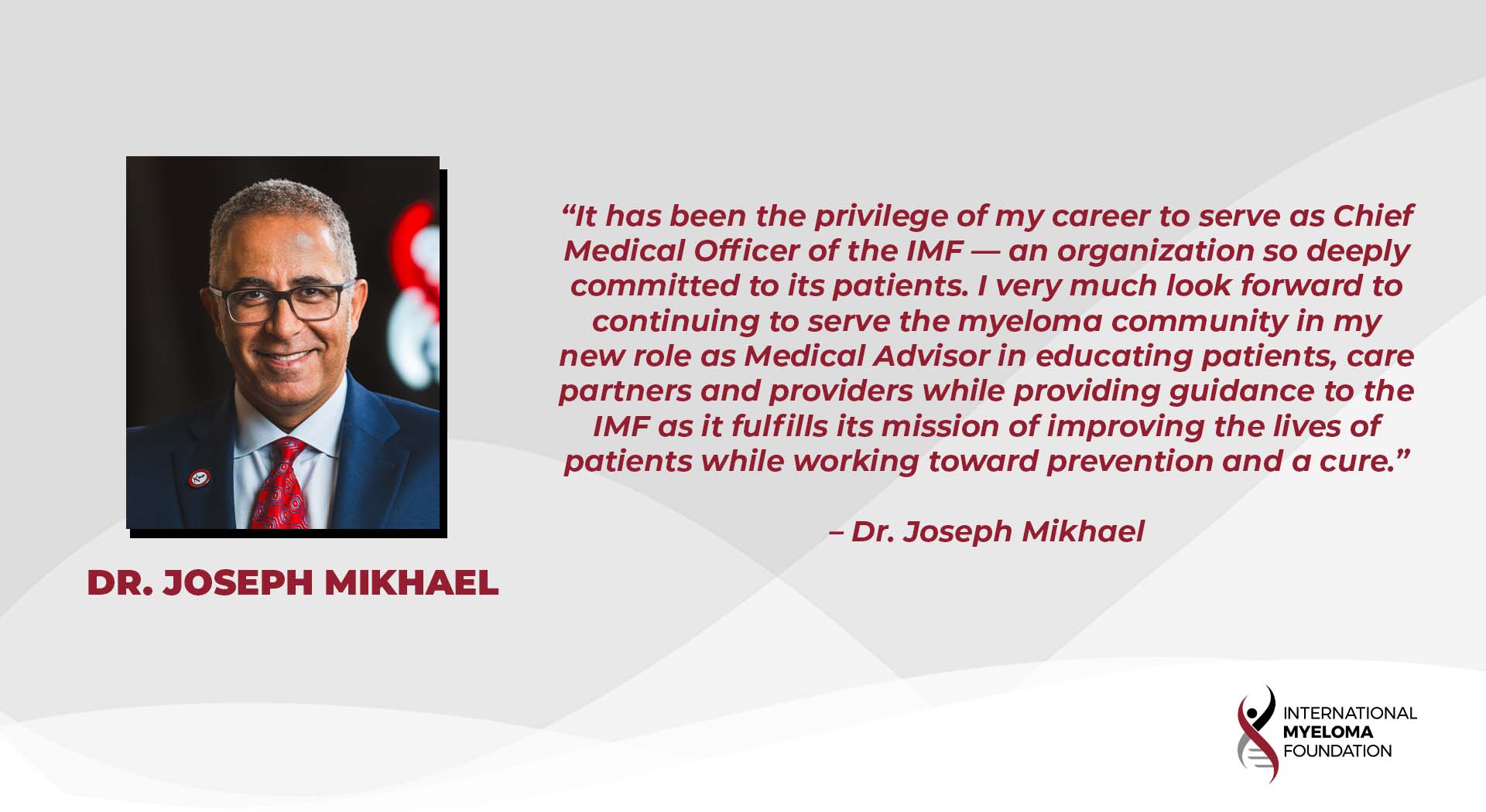 Dr. Joseph Mikhael Steps into New Role as Medical Advisor for the International Myeloma Foundation