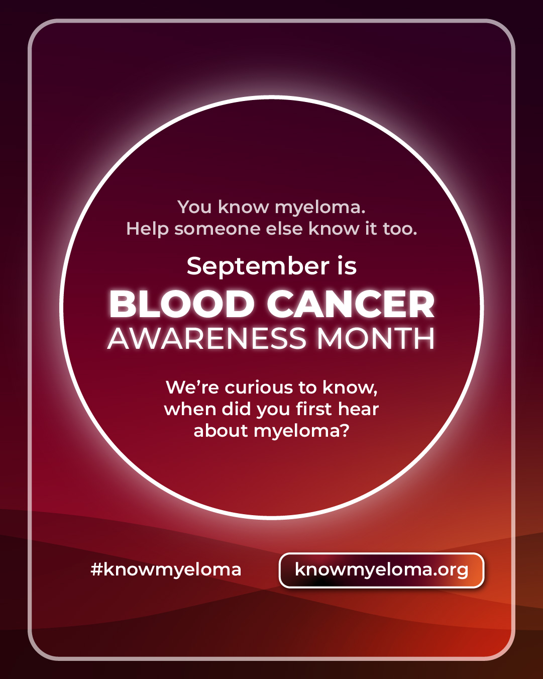 September is Blood Cancer Awareness Month. Do you know myeloma?