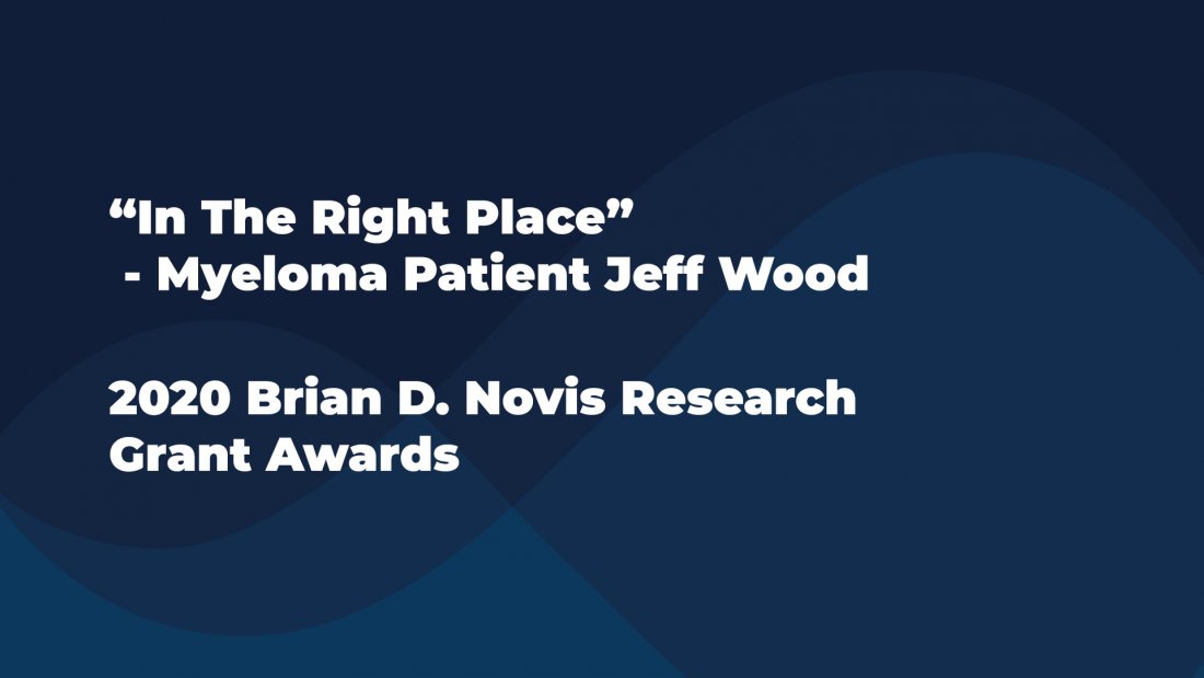 Myeloma patient Jeff Wood shares his myeloma story for the 2020 Brian Novis Grant Awards
