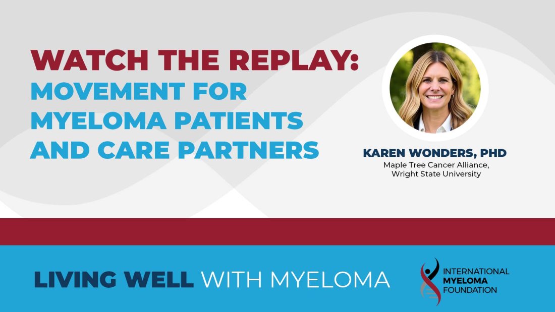Watch the Replay of aLiving Well with Myeloma webinar on Movement