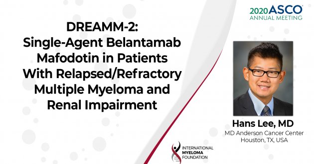 ASCO 2020 DREAMM2 Belantamab Mafodotin in Relapsed Refractory Multiple Myeloma
