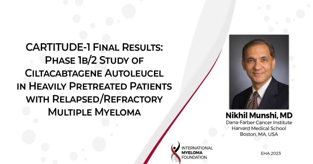 EHA2023 Dr. Nikhil Munshi on CARTITUDE-1