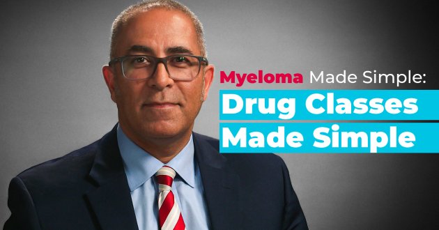 Myeloma Made Simple: Drug Classes Made Simple