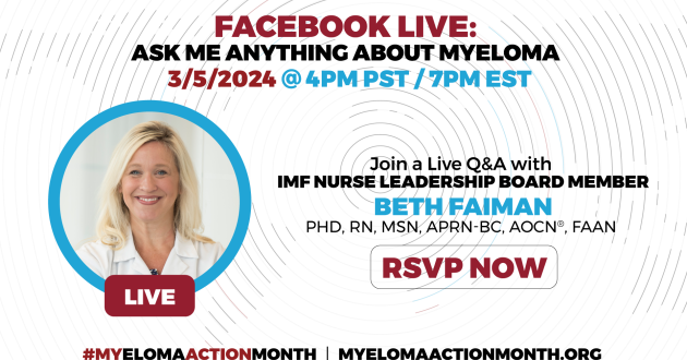 Join IMF NLB member Beth Faiman for a replay of her Myeloma Action Month Facebook live Q&A