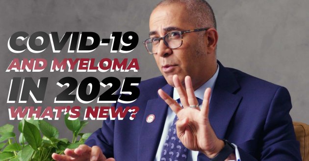 Covid-19 & Myeloma in 2025: What's New? Expert Guidance from IMF Chief Medical Officer Dr. Joseph Mikhael