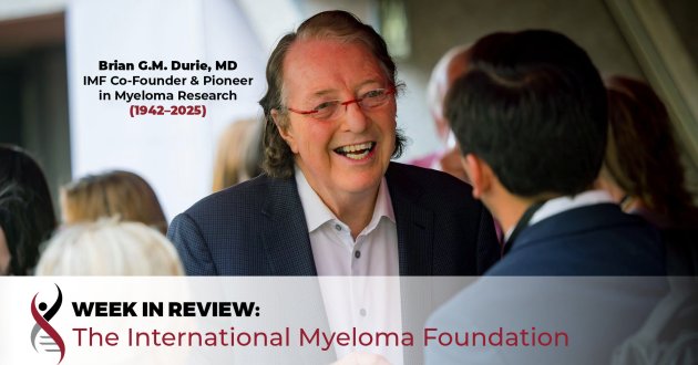 Dr. Brian Durie in memoriam