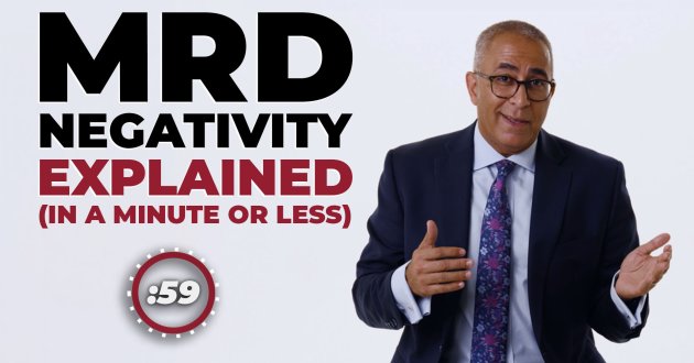 So You're MRD Negative: Does That Mean Your Myeloma Is Gone? | Myeloma in a Minute 