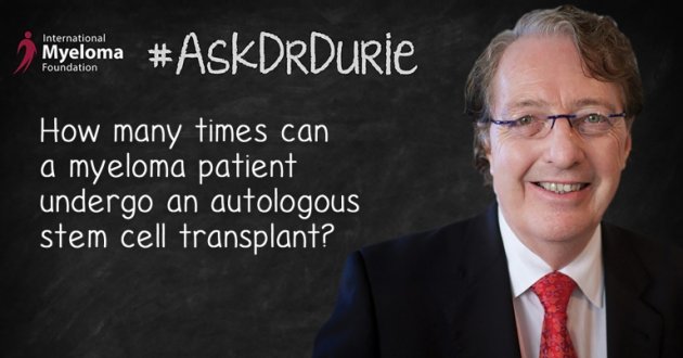 Dr. Durie in front of a chalkboard with text overlay: How many times can a myeloma patient undergo an autologous stem cell transplant?