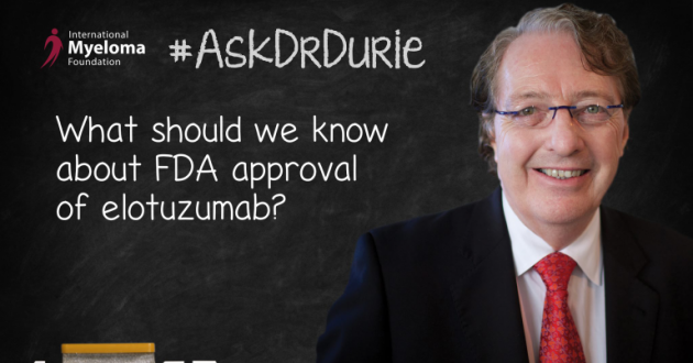 Elotuzumab FDA approval text overlaid in image of Dr. Durie in front of a chalk board.