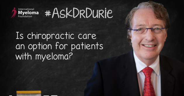 Video Still of Dr. Brian G.M. Durie with chalkboard backdrop and text overlay: "Is chiropractic care an option for patients with myeloma?"
