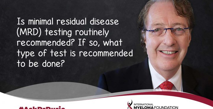 ASk Dr Durie MRD in Clinical Trials