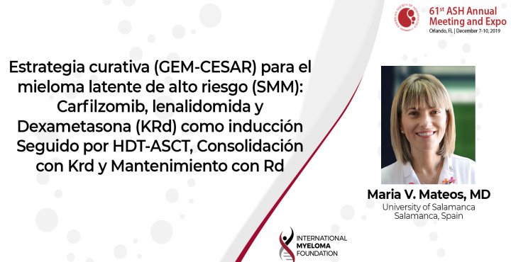 Dr. Maria V. Mateos GEM-Ceasar ASH 2019