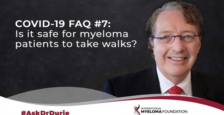Ask Dr. Durie: Patient Walking 