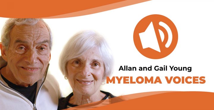Allan and Gail Young talk about their experiences with multiple myeloma