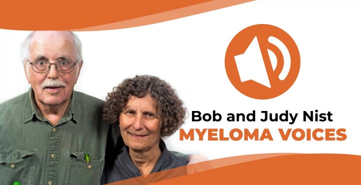 Bob and Judy Nist interviewed for the IMF's "Myeloma Voices" podcast series