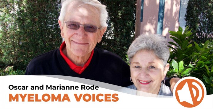 Oscar and Marianne Rode on their multiple myeloma experience
