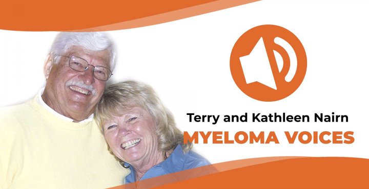 Terry and Kathleen Nairn interviewed for the "Myeloma Voices" podcast series