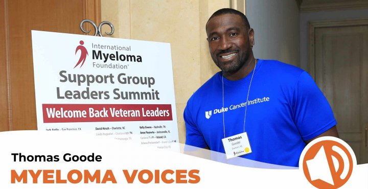 Myeloma patient Thomas Goode shares his story on "Myeloma Voices"