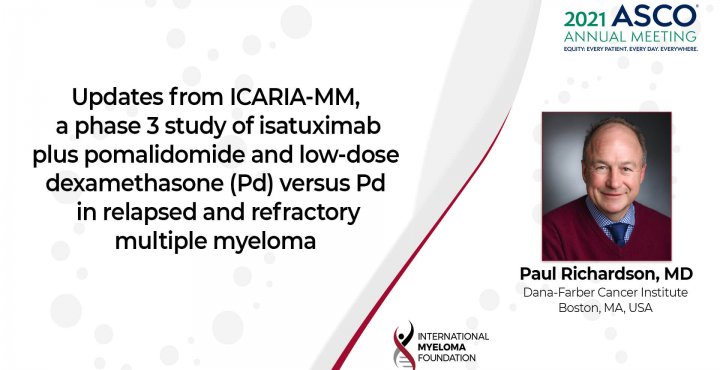 ASCo 2021 Updates from ICARIA-MM