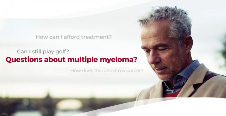 A man has questions about multiple myeloma