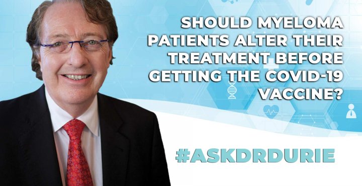 Should myeloma patients alter their treatment before getting vaccinated against covid-19?