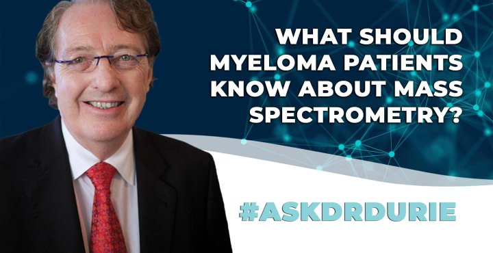 What should myeloma patients know about mass spectrometry? 