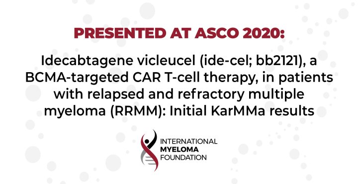 ASCO EHA ide-cel bb2121 initial KarMMA results myeloma 2020