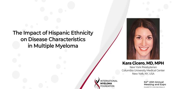 Dr. Kara Cicero on the The Impact of Hispanic Ethnicity on Disease Characteristics in Multiple Myeloma