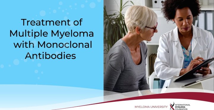 Monoclonal Antibodies as Treatment for Multiple Myeloma