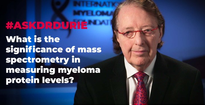 What is the significance of mass spectrometry in measuring myeloma protein levels? 