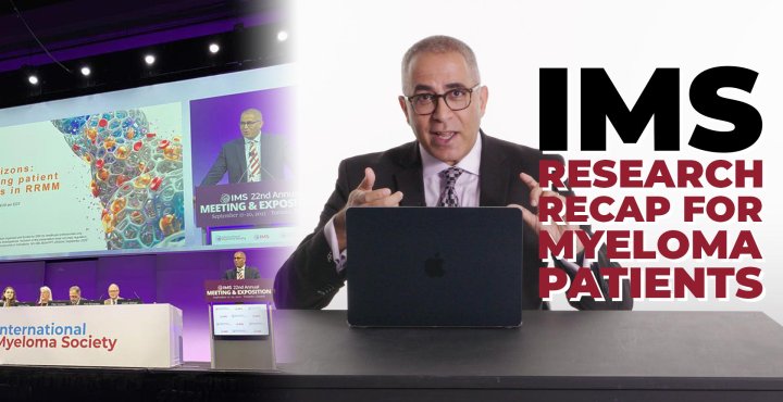 IMS Highlights: Frontline Wins, High-Risk Insights, and What’s Next in Myeloma | Part 1 of 2 