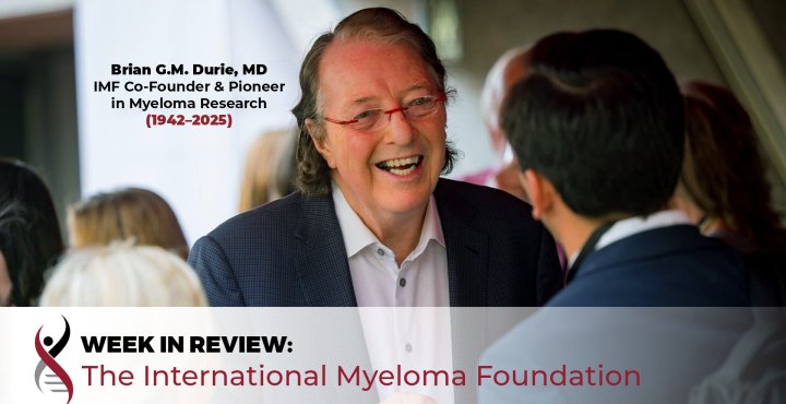 Dr. Brian Durie in memoriam