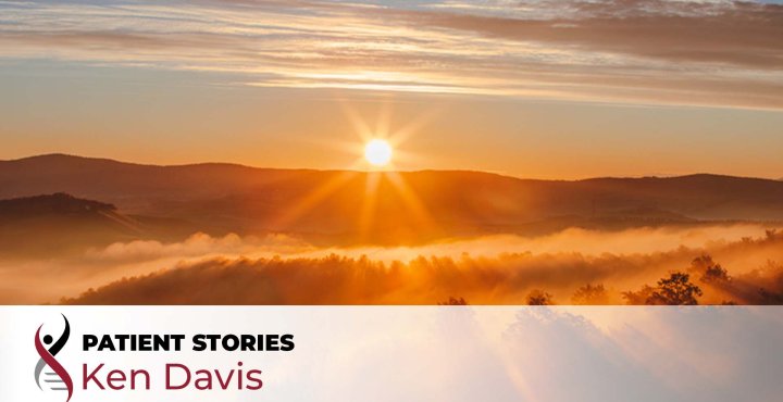 Sunrise with text overlay: Patient Stories Ken Davis