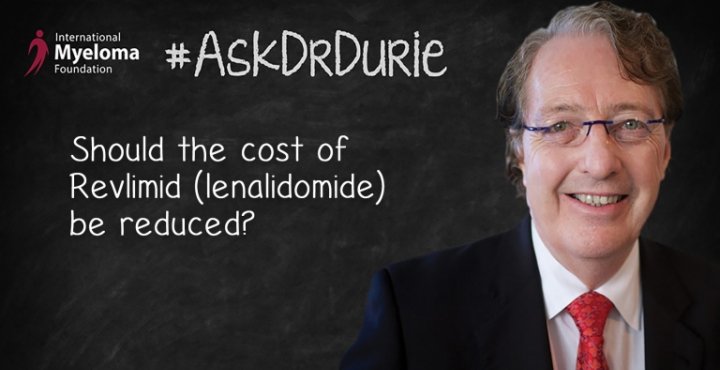 Video still of Dr. Brian G.M. Durie on chalkboard backdrop with text overlay: "Should the cost of Revlimid (lenalidomide) be reduced?"