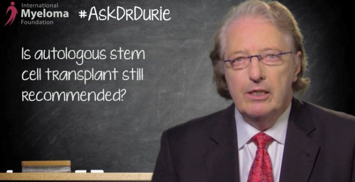 image of Ask Dr Durie is ASCT still recommended