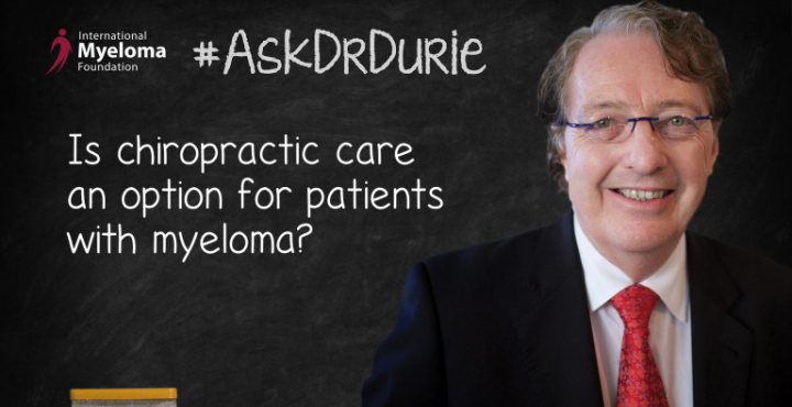Video Still of Dr. Brian G.M. Durie with chalkboard backdrop and text overlay: "Is chiropractic care an option for patients with myeloma?"