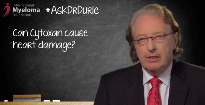 Dr, Durie discusses the drug Cytoxan in relation to heart damage.