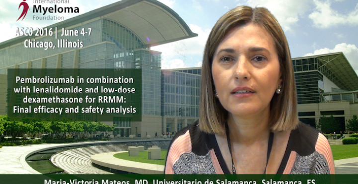ASCO 2016: Pembrolizumab in combination with Lenalidomide and Low-Dose Dexamethasone for RRMM Dr. Mateos