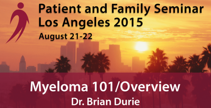 Los Angeles 2015 Patient & Family Seminar August 21-22, 2015