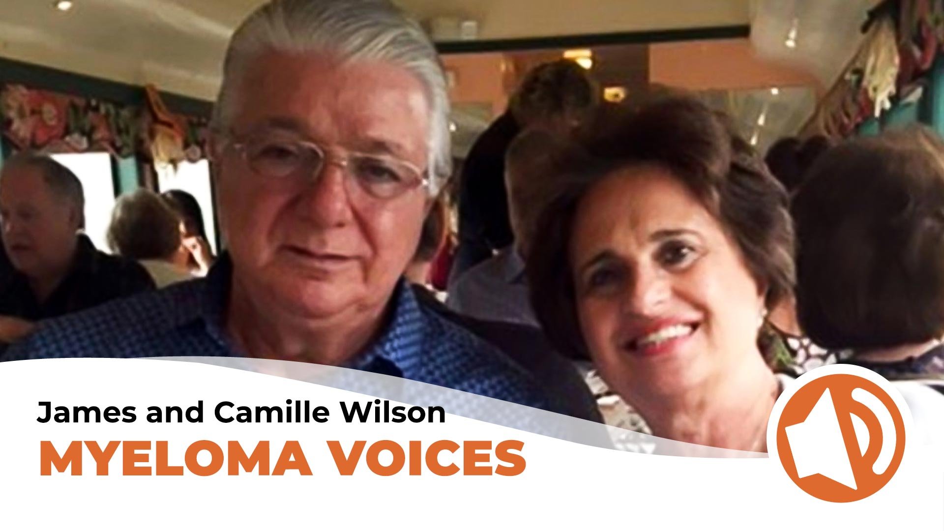 James and Camille Wilson interviewed for the IMF's "Myeloma Voices"
