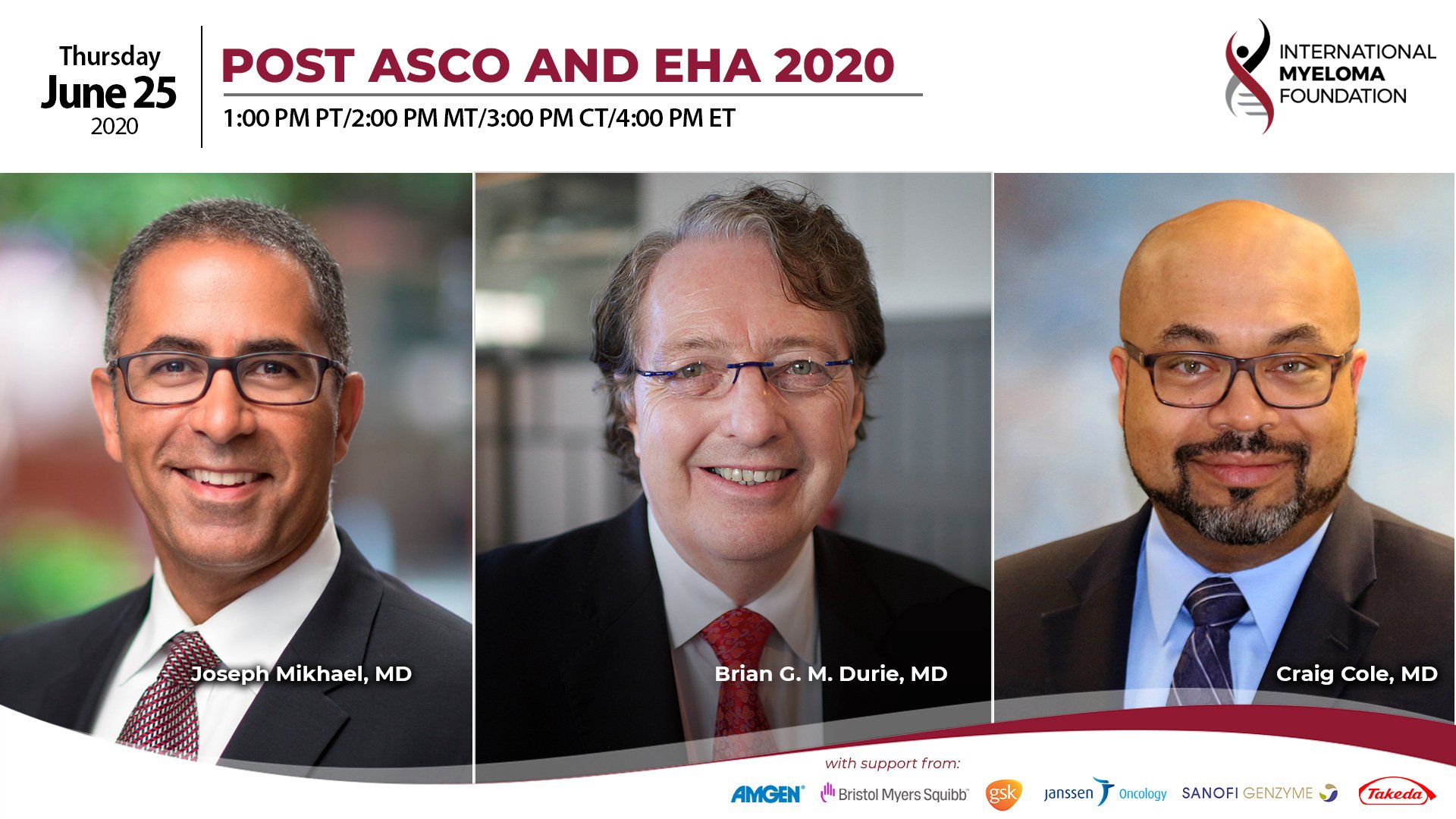 Post ASCO EHA with doctors Durie, Mikhael and Cole