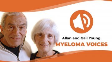 Allan and Gail Young talk about their experiences with multiple myeloma