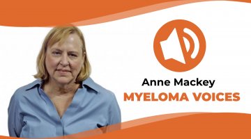Patient Anne Mackey shares her myeloma story on "Myeloma Voices"