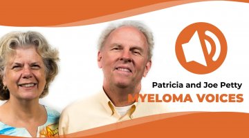 Patricia and Joe Petty interviewed on the IMF's "Myeloma Voices" series