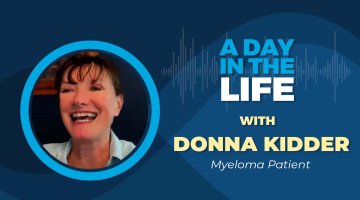 A Day in the Life of Donna Kidder | Multiple Myeloma Inspiration