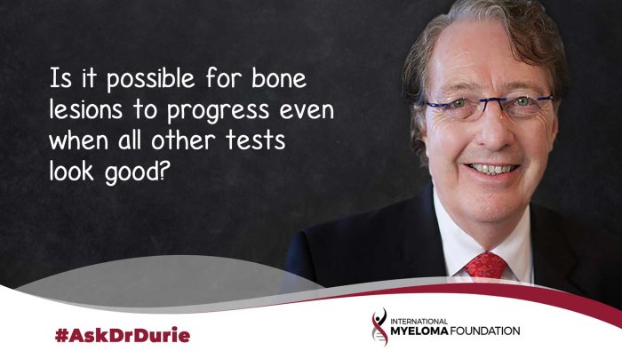 Is it possible for bone lesions to progress even when all other tests look good?
