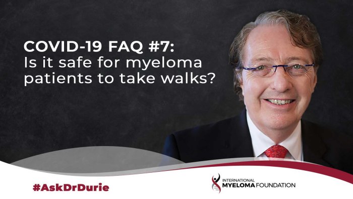 Ask Dr. Durie: Patient Walking 