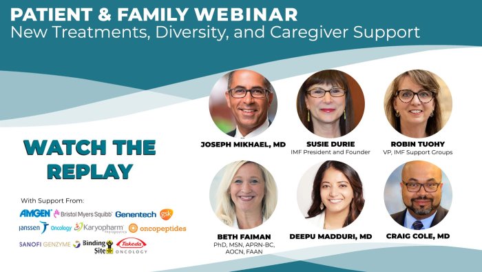 Replay the IMF's Patient and Family Webinar on new treatments, diversity, and caregiver support